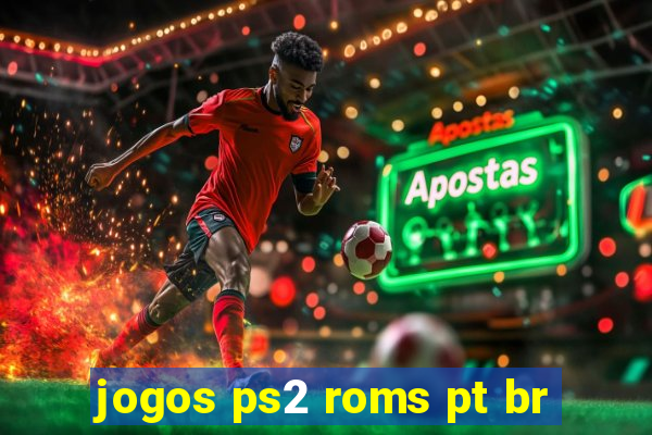 jogos ps2 roms pt br